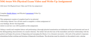 NSG 6020 W6 Physical Exam Video and Write Up Assignment
