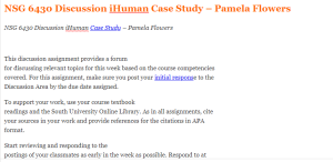 NSG 6430 Discussion iHuman Case Study – Pamela Flowers