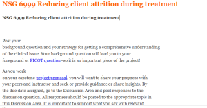 NSG 6999 Reducing client attrition during treatment