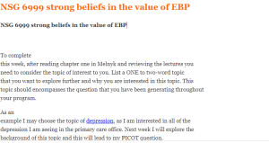NSG 6999 strong beliefs in the value of EBP