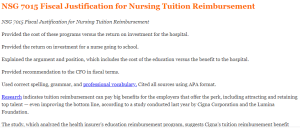 NSG 7015 Fiscal Justification for Nursing Tuition Reimbursement