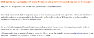 PSY 3001 W1 Assignment Case Studies seek patterns and causes of behavior