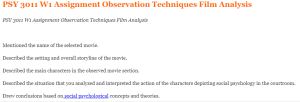 PSY 3011 W1 Assignment Observation Techniques Film Analysis
