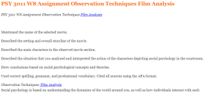 PSY 3011 W8 Assignment Observation Techniques Film Analysis