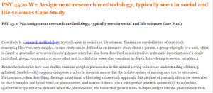 PSY 4570 W2 Assignment research methodology, typically seen in social and life sciences Case Study