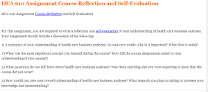HCA 610 Assignment Course Reflection and Self-Evaluation