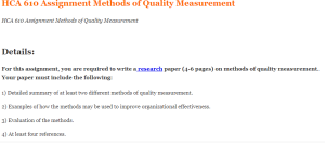 HCA 610 Assignment Methods of Quality Measurement