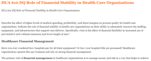 HCA 610 DQ Role of Financial Stability in Health Care Organizations