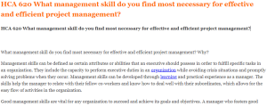 HCA 620 What management skill do you find most necessary for effective and efficient project management