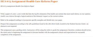 HCA 675 Assignment Health Care Reform Paper