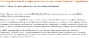 HCA 675 What are the major positives that you see in the PPACA legislation