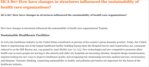 HCA 807 How have changes in structures influenced the sustainability of health care organizations