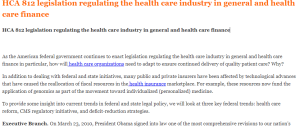 HCA 812 legislation regulating the health care industry in general and health care finance