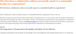 HCA 822 Does a collaborative culture necessarily equate to a sustainable health care organization