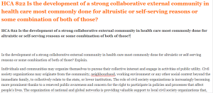 HCA 822 Is the development of a strong collaborative external community in health care most commonly done for altruistic or self-serving reasons or some combination of both of those