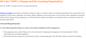 HCA 827 TOPIC 2 Change and the Learning Organization