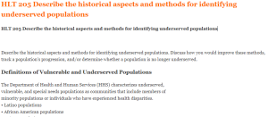 HLT 205 Describe the historical aspects and methods for identifying underserved populations