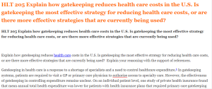 HLT 205 Explain how gatekeeping reduces health care costs