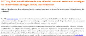 HLT 205 How have the determinants of health care and associated strategies for improvement changed during this evolution