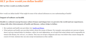 HLT 30 How would you define health