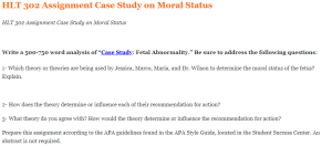 HLT 302 Assignment Case Study on Moral Status