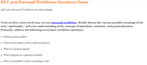 HLT 302 Personal Worldview Inventory Essay