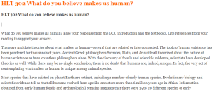 HLT 302 What do you believe makes us human