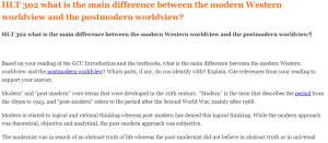 HLT 302 what is the main difference between the modern Western worldview and the postmodern worldview