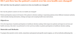 HLT 306 How has the patient’s control over his own health care changed