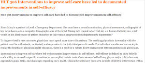 HLT 306 Interventions to improve self-care have led to documented improvements in self-efficacy