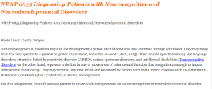 NRNP 6635 Diagnosing Patients with Neurocognitive and Neurodevelopmental Disorders