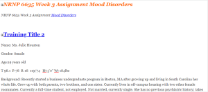 NRNP 6635 Week 3 Assignment Mood Disorders