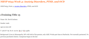 NRNP 6635 Week 4 Anxiety Disorders, PTSD, and OCD