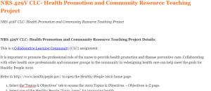 NRS 429V CLC- Health Promotion and Community Resource Teaching Project