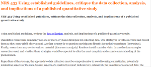 NRS 433 Using established guidelines, critique the data collection, analysis, and implications of a published quantitative study