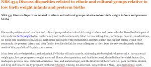 NRS 434 Discuss disparities related to ethnic and cultural groups relative to low birth weight infants and preterm births
