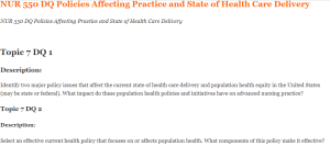 NUR 550 DQ Policies Affecting Practice and State of Health Care Delivery