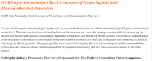 NURS 6501 Knowledge Check Concepts of Neurological and Musculoskeletal Disorders