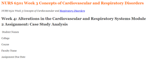 NURS 6501 Week 3 Concepts of Cardiovascular and Respiratory Disorders