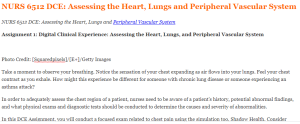 NURS 6512 DCE Assessing the Heart, Lungs and Peripheral Vascular System