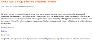 NURS 6512 TJ a 32-year-old Pregnant Lesbian