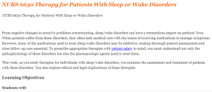 NURS 6630 Therapy for Patients With Sleep or Wake Disorders