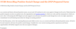 NURS 8002 Blog Positive Social Change and the DNP-Prepared Nurse