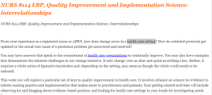 NURS 8114 EBP, Quality Improvement and Implementation Science Interrelationships