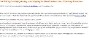 NURS 8302 Discussion Quality and Safety in Healthcare and Nursing Practice