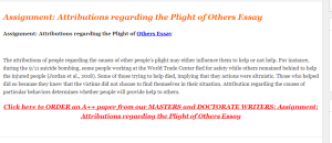 Assignment Attributions regarding the Plight of Others Essay