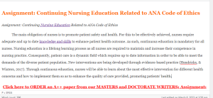 Assignment  Continuing Nursing Education Related to ANA Code of Ethics