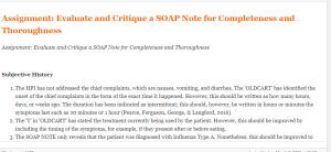 Assignment  Evaluate and Critique a SOAP Note for Completeness and Thoroughness