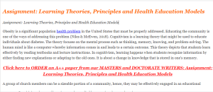 Assignment  Learning Theories, Principles and Health Education Models