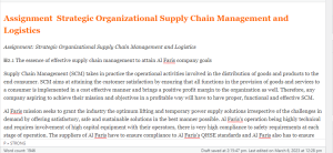 Assignment  Strategic Organizational Supply Chain Management and Logistics